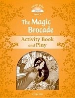 The Magic Brocade Activity Book Classic Tales, Second Edition Level 5