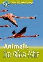 Animals in The Air Oxford Read and Discover 3