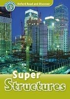 Super Structures Oxford Read and Discover 3