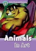 Animals In Art Oxford Read and Discover 4