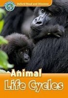 Animal Life Cycles Oxford Read and Discover 5
