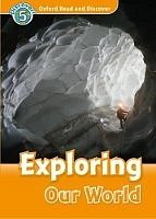 Exploring Our World Oxford Read and Discover 5