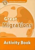 Great Migrations Activity Book Oxford Read and Discover 5