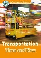 Transportation Then and Now Oxford Read and Discover 5