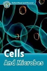 Cells And Microbes Oxford Read and Discover 6