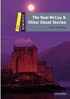 The Real McCoy and Other Ghost Stories Dominoes, Second Edition Level 1