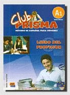 Club Prisma A1 Inicial MP Libro del profesor + CD