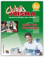 Club Prisma A2 Elemental MP Libro del profesor + CD 