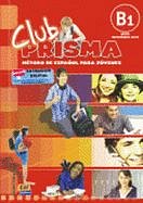 Club Prisma Intermedio-Alto B1 UČ Libro del alumno + CD 