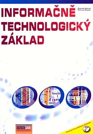 Informačně technologický základ (cvičebnice + CD)