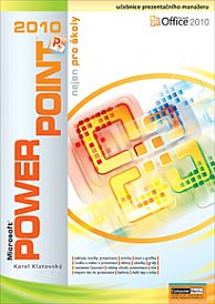 PowerPoint 2010 nejen pro školy (Klartovský)