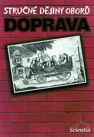 Stručné dějiny oborů - Doprava.