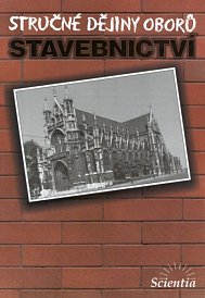 Stručné dějiny oborů - Stavebnictví.