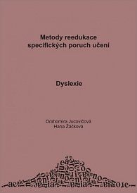 Metody reedukace specifických poruch učení - Dyslexie