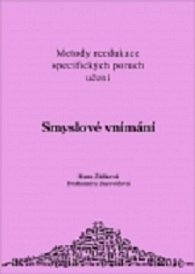 Metody reedukace specifických poruch učení - smyslové vnímání