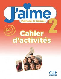 J'aime 2 cahier d'activités