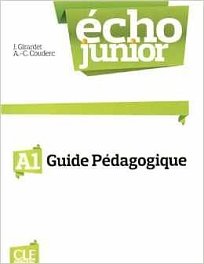 Écho Junior A1 Guide pédagogique