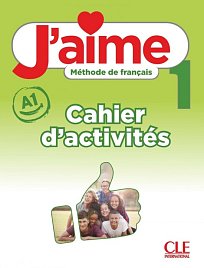 J'aime 1 cahier d'activités