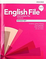 English File, Fourth Edition, Intermediate Plus, WB without key