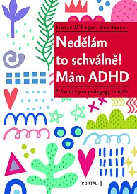 Nedělám to schválně! Mám ADHD