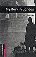 Mystery in London Oxford Bookworms Library, New Edition Starter