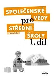 Společenské vědy pro SŠ 1. díl - Pracovní sešit