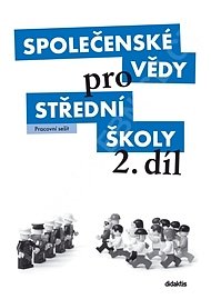Společenské vědy pro SŠ 2. díl - Pracovní sešit