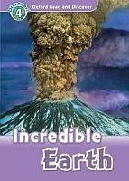 Incredible Earth Oxford Read and Discover 4