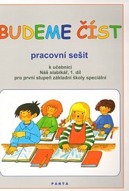 Budeme číst PS k Náš slabikář, 1.díl pro 1. stupeň ZŠ speciální