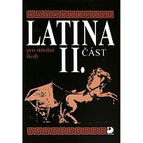 Latina pro SŠ (2. část)