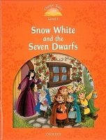 Snow White and the Seven Dwarfs Classic Tales, Second Edition Level 5