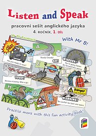 Listen and speak with Mr B! 1. díl (pracovní sešit) 