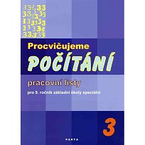 Procvičujeme počítání – 3, pracovní listy pro 9. ročník základní školy speciální