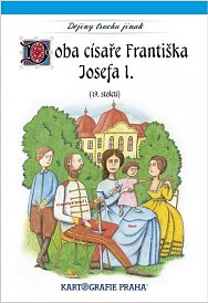 Doba císaře Františka Josefa I. (19. století)