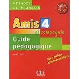 Amis et compagnie 4 - MP guide pédagogique