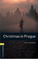 Christmas in Prague Oxford Bookworms Library, New Edition 1