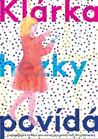 Klárka hezky povídá
