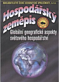 Hospodářský zeměpis - Globální geografické aspekty světového hospodářství (Bičík a kol.)