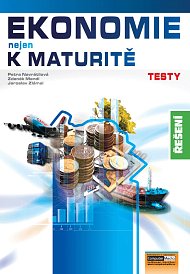 Ekonomie nejen k maturitě - TESTY - ŘEŠENÍ