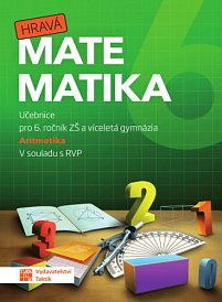 Hravá matematika 6/1 UČ Aritmetika (nad 15 ks cena 179 Kč/ks)