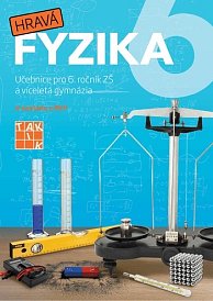 Hravá Fyzika 6 - UČ - nová řada (nad 15 ks cena 179 Kč/ks)