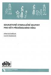 Edukativně stimulační skupiny pro děti předškolního věku - manuál
