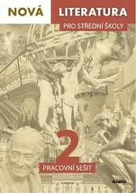 Nová literatura 2 pro SŠ - pracovní sešit