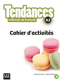 Tendances A2 Cahier d'exercices