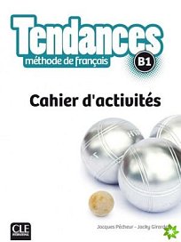 Tendances B1 Cahier d'exercices