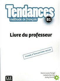 Tendances B1 Livre du professeur