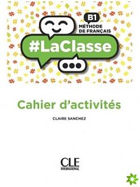 LaClasse B1 Cahier d'activités