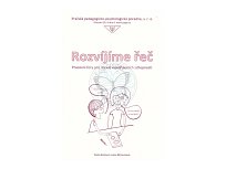 Rozvíjíme řeč - PL pro rozvoj vyjadřovacích schopností