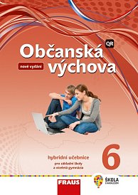 Občanská výchova 6 pro ZŠ a VG - hybridní UČ (upravené vydání)