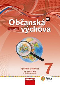 Občanská výchova 7 pro ZŠ a VG - hybridní UČ (upravené vydání)